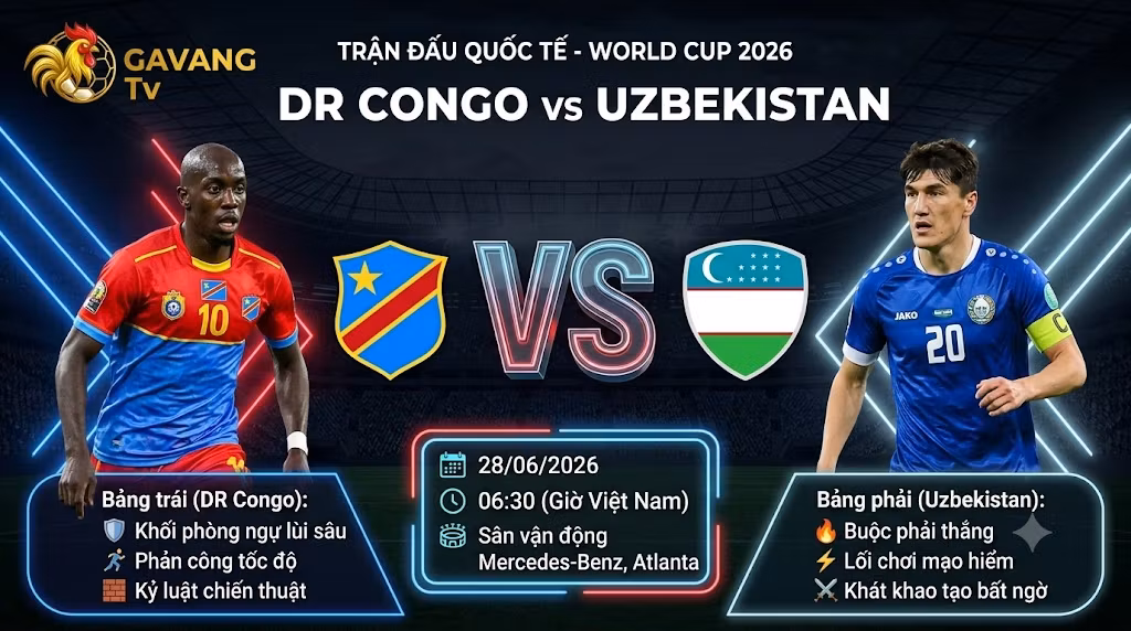 Ảnh bìa nhận định và thông tin tổng quan trận đấu quyết định giữa DR Congo vs Uzbekistan tại bảng K World Cup 2026.