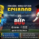 Ảnh bìa nhận định trận đấu Ecuador vs Đức tại vòng bảng World Cup 2026, cuộc đối đầu giữa Enner Valencia và Deniz Undav.