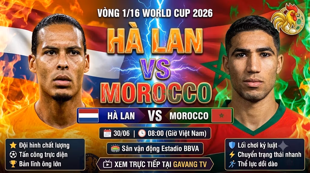 Hình ảnh nhận định trận đấu giữa Hà Lan vs Morocco vòng 1/16 World Cup 2026 cùng chuyên gia Gavang TV.