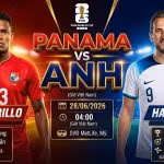 Nhận định trực tiếp bóng đá trận Panama vs Anh tại bảng L World Cup 2026 trên kênh Gavang TV.
